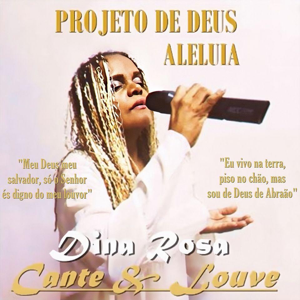 Portada de Álbum "Cante & Louve: Projeto de Deus, Aleluia", de Dina Rosa
