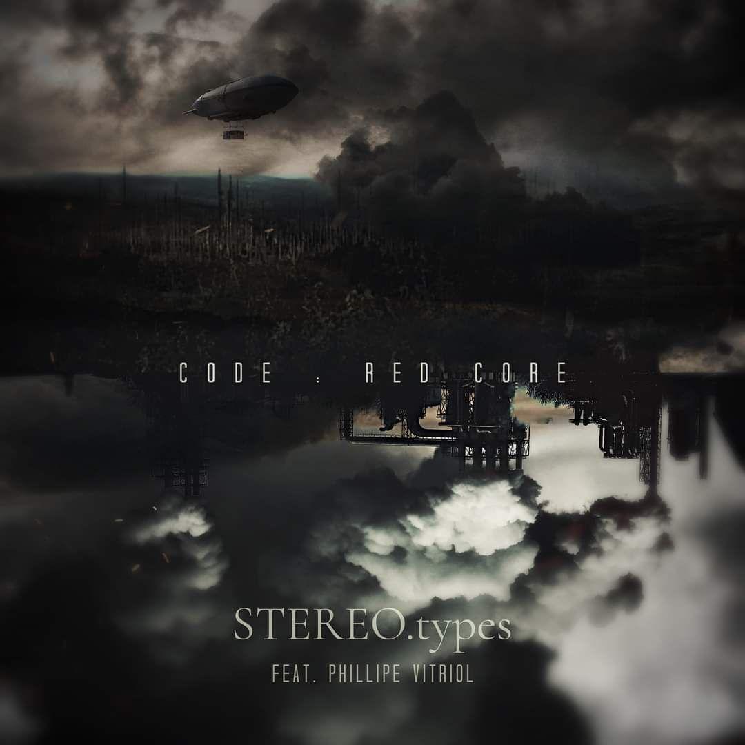 Capa do álbum "Stereo.Types (feat. Phillipe Vitriol)", de Code: Red Core