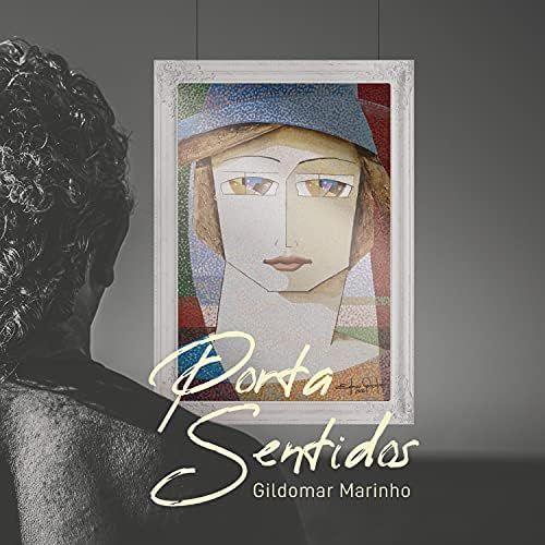 Portada de Álbum "Porta-Sentidos", de Gildomar Marinho