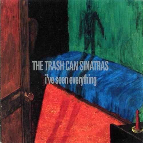 Capa do Álbum " I've Seen Everything ", de Trashcan Sinatras