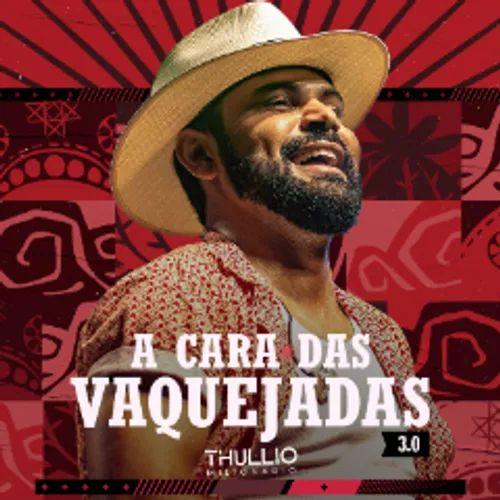 Portada de Sencillo/EP "A Cara das Vaquejadas 3.0", de Thullio Milionário