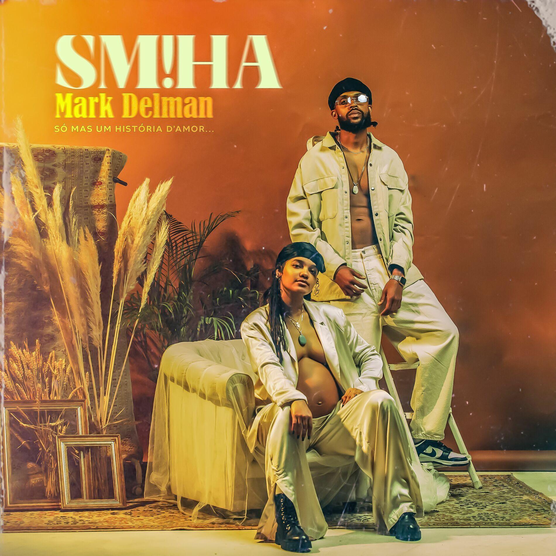 Portada de Álbum "SM!HA (Só Mas Um História D'amor...)", de Mark Delman