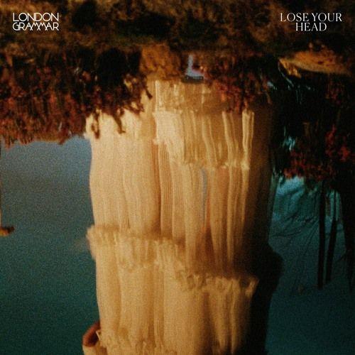 Capa do álbum "Lose Your Head", de London Grammar