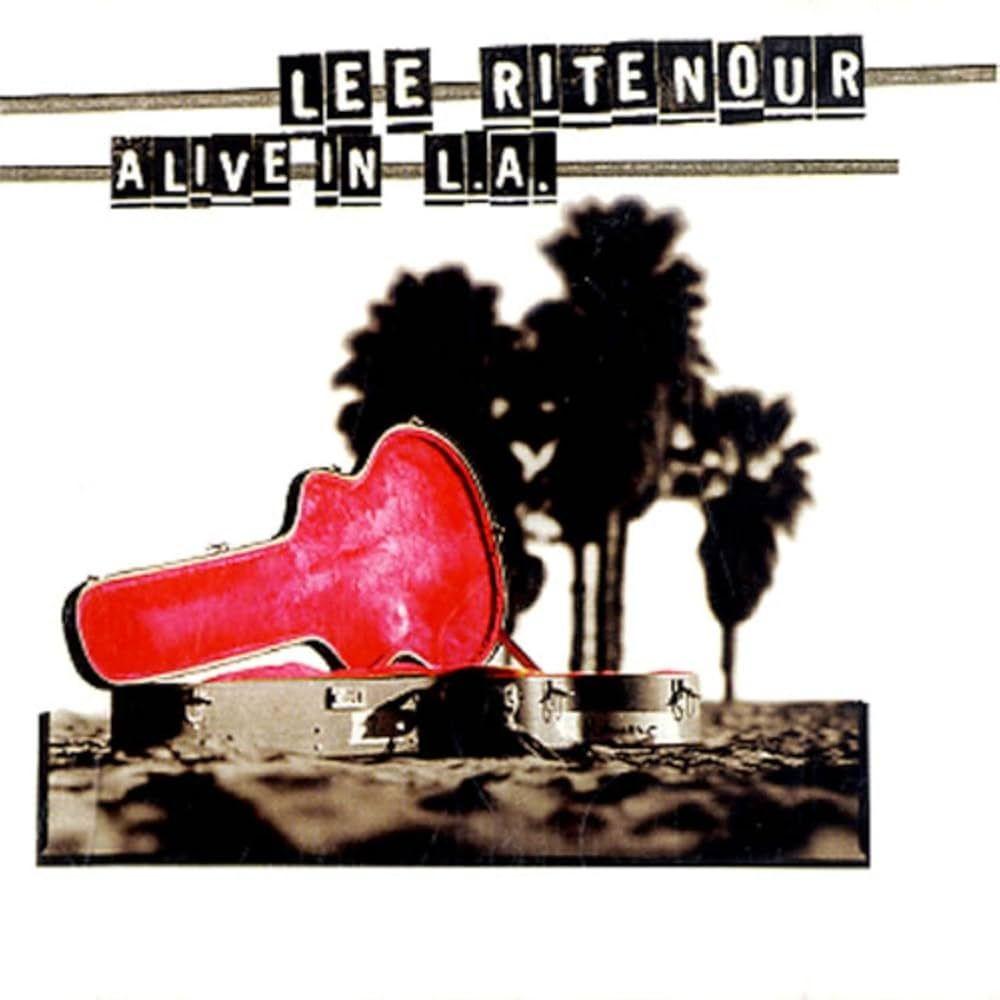 Portada de Álbum "Alive In L.A.", de Lee Ritenour