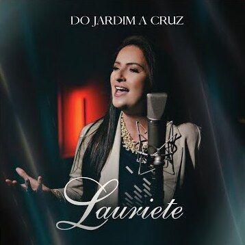 Capa do álbum "Do Jardim a Cruz ", de Lauriete