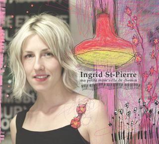 Capa do Álbum "Ma Petite Mam'zelle de Chemin", de Ingrid St-Pierre
