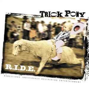 Portada de Álbum "R.I.D.E. (Rebellious Individuals Delivering Entertainment)", de Trick Pony