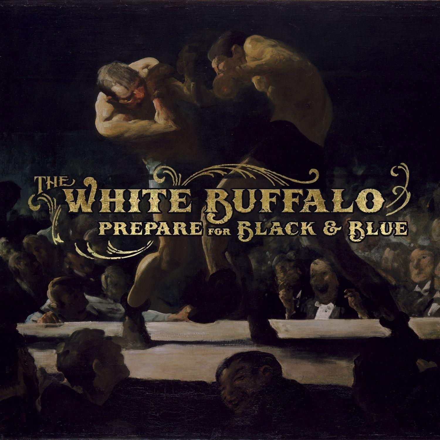 Portada de Álbum "Prepare For Black & Blue", de The White Buffalo