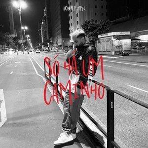 Portada de Sencillo/EP "Só Há Um Caminho", de Arthur Pompeo
