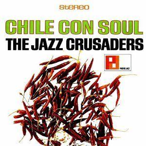 Capa do Álbum "Chile Con Soul", de The Crusaders