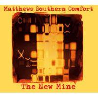 Portada de Álbum "The New Mine", de Matthews Southern Comfort