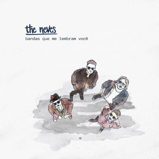 Portada de Álbum "Bandas Que Me Lembram Você", de The Neves