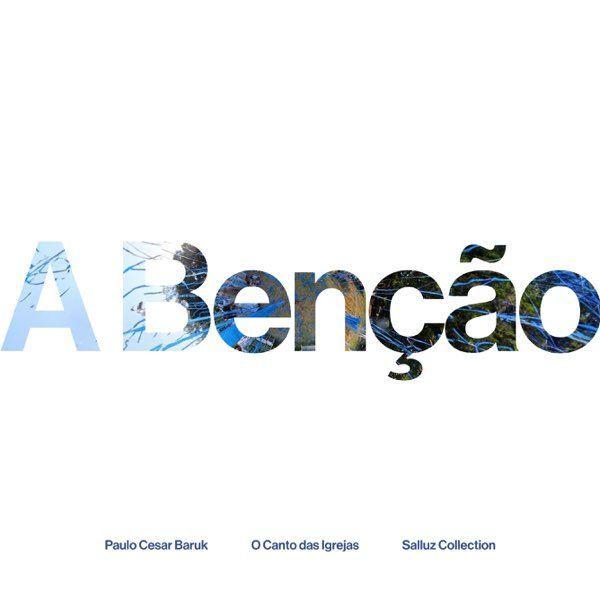 Portada de Sencillo/EP "A Bênção", de O Canto Das Igrejas