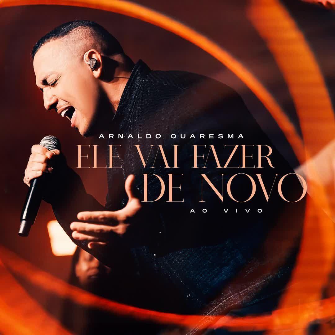 Portada de Sencillo/EP "Ele Vai Fazer De Novo", de Arnaldo Quaresma