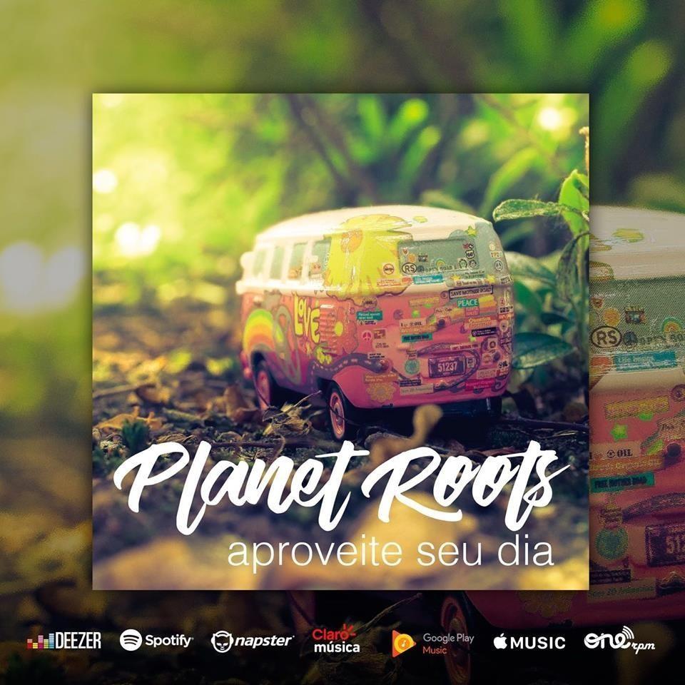 Portada de Álbum "Aproveite Seu Dia", de Planet Roots