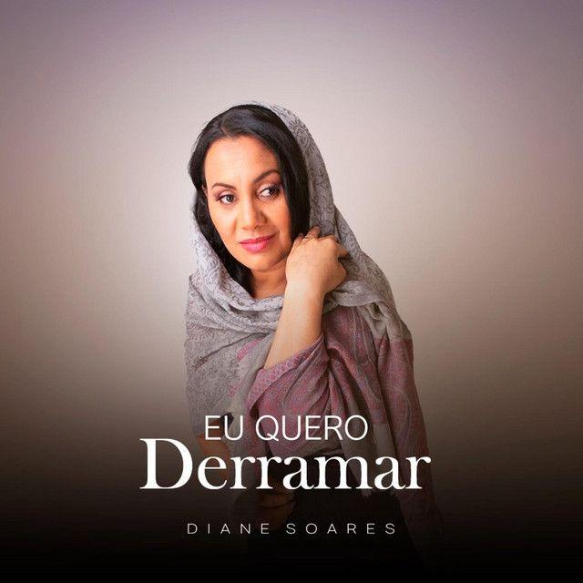 Portada de Sencillo/EP "Eu Quero Deramar", de Diane Soares