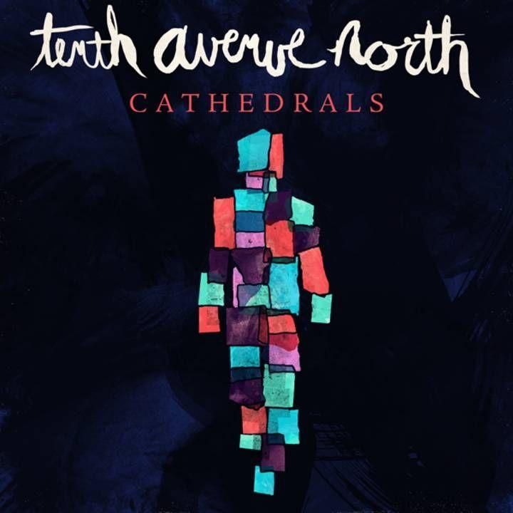 Album cover of "Cathedrals" by Tenth Avenue North