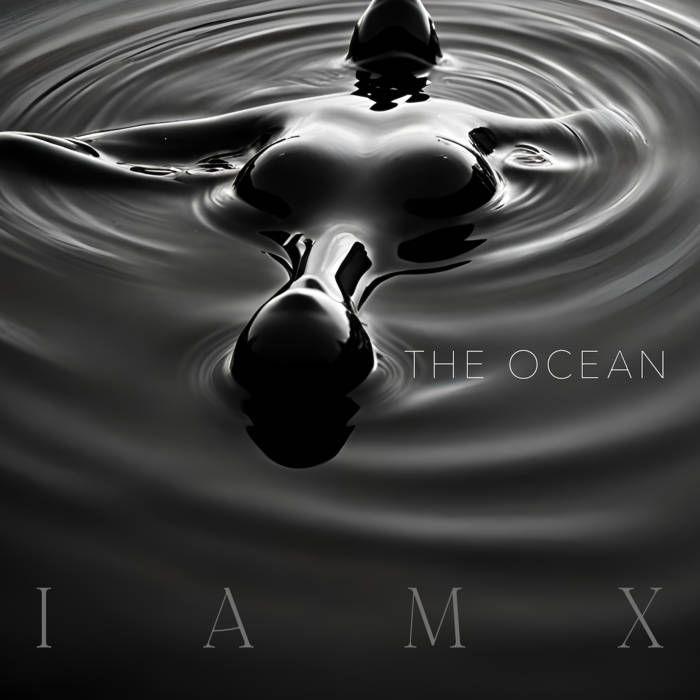 Portada del álbum "The Ocean", de IAMX