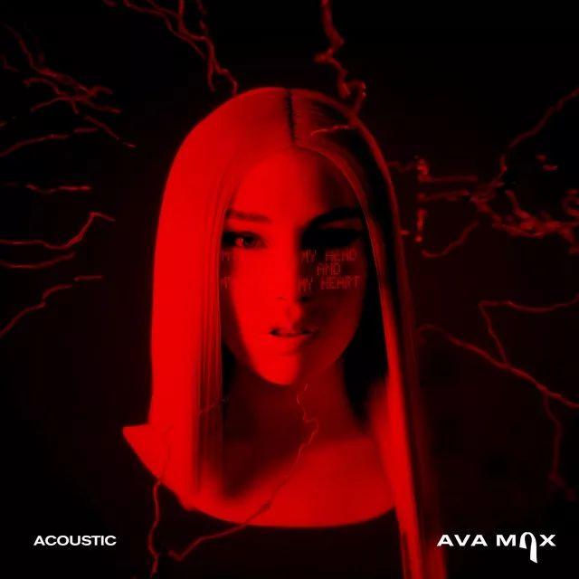Album cover of "My Head & My Heart (Acoustic)" by Ava Max