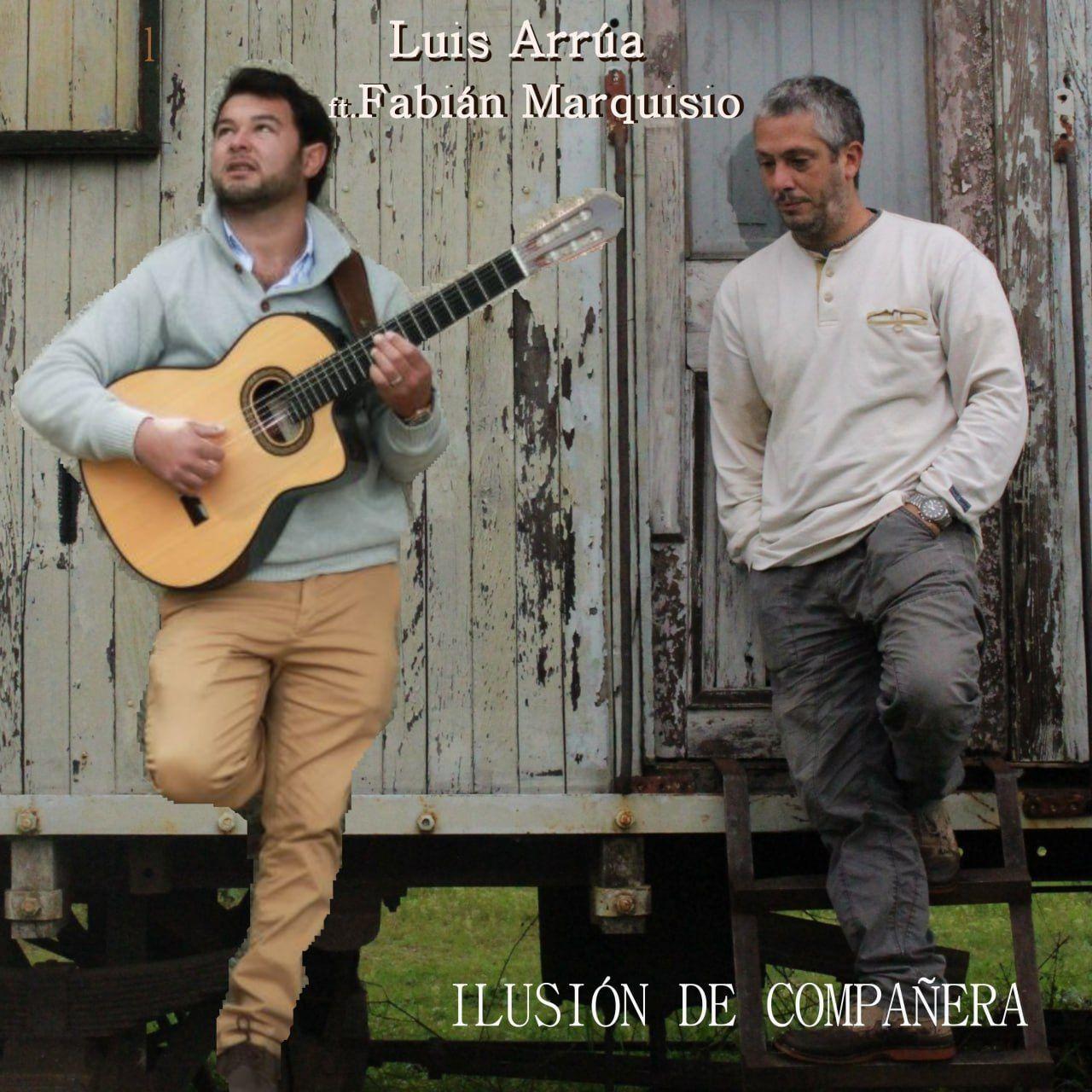 Portada de Sencillo/EP "Ilusión de Compañera", de Luis Arrúa