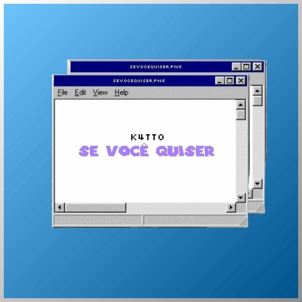 Portada de Sencillo/EP "Se Você Quiser", de K4tt0