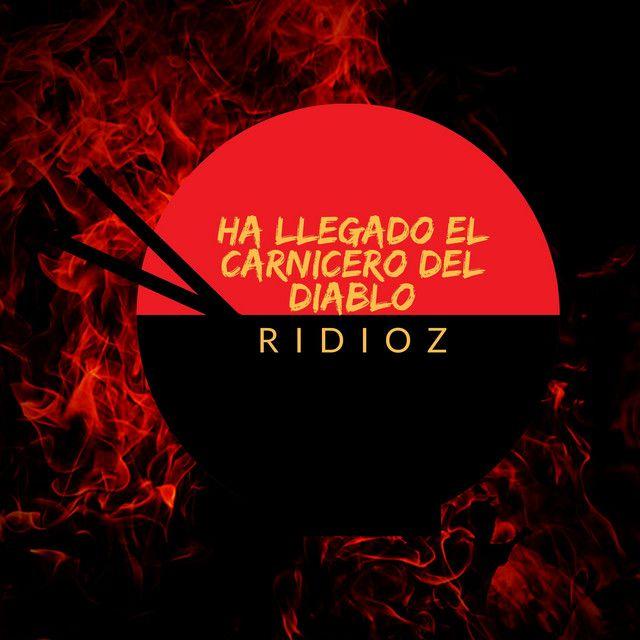 Portada de Sencillo/EP "Ha Llegado El Carnicero Del Diablo", de Ridioz