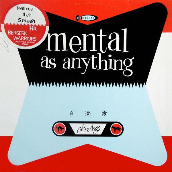 Portada de Álbum "Cats & Dogs", de Mental As Anything