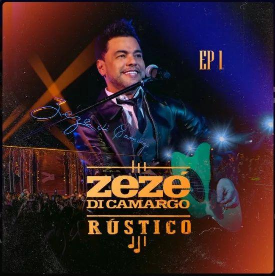 Portada de Sencillo/EP "Rústico", de Zezé Di Camargo