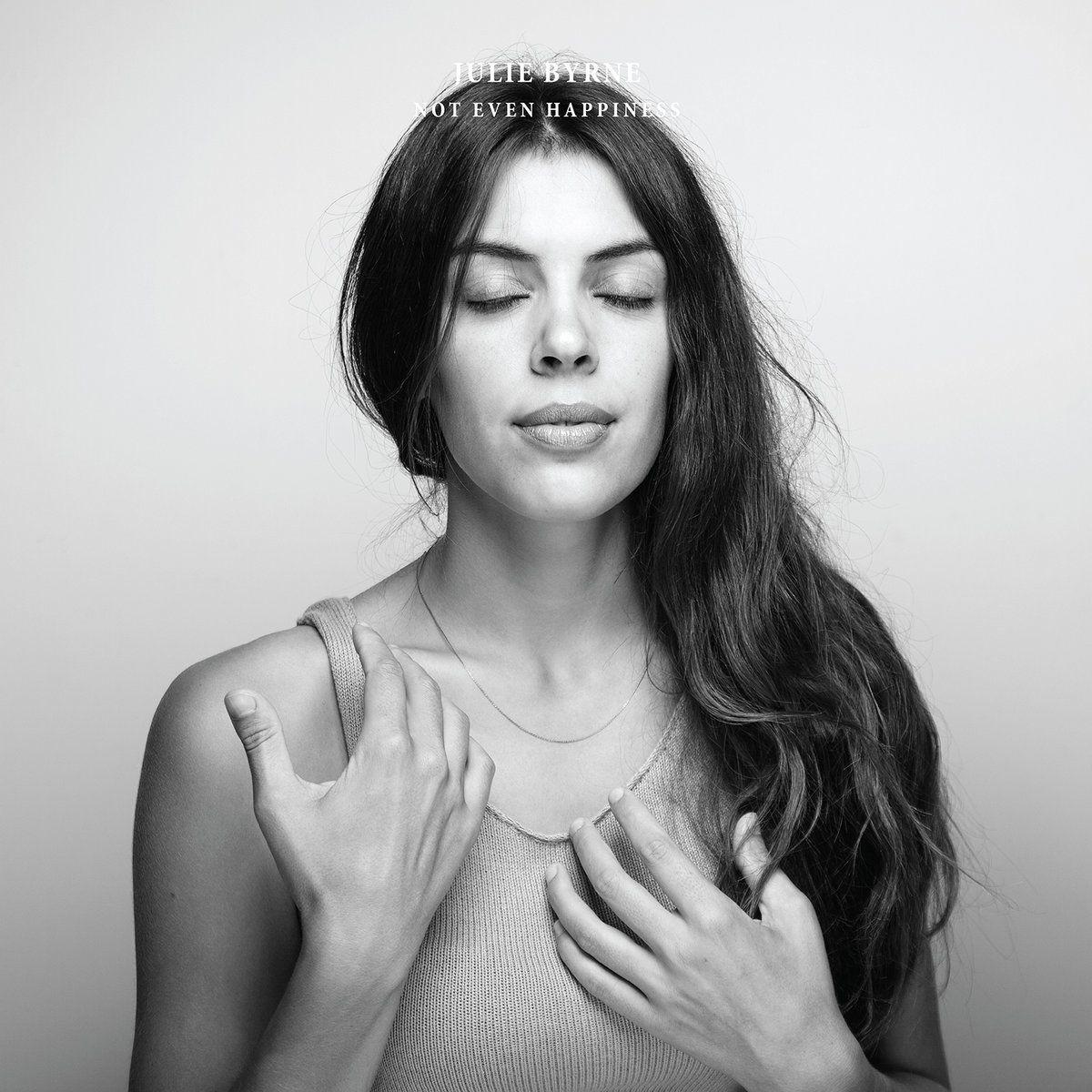 Portada de Álbum "Not Even Happiness", de Julie Byrne