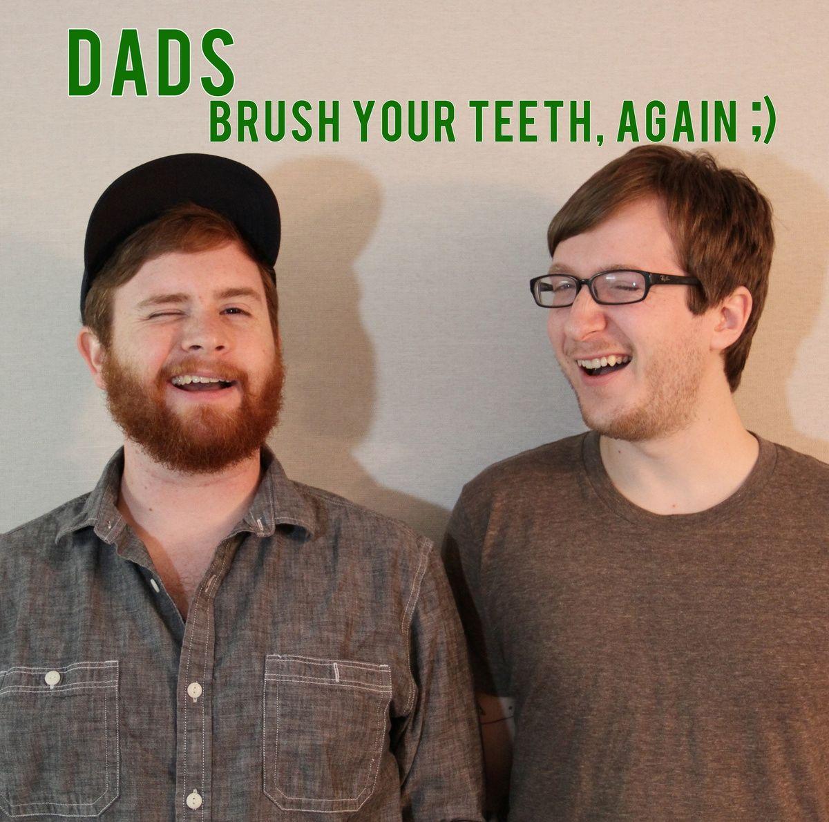 Capa do Álbum "Brush Your Teeth, Again ;)", de Dads