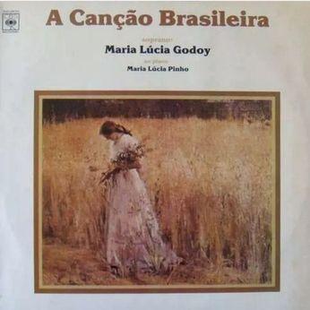 Album cover of "A Canção Brasileira" by Maria Lucia Godoy