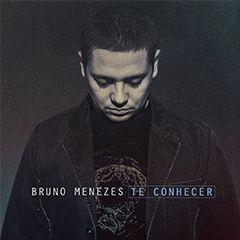 Portada de Álbum "Te Conhecer", de Bruno Menezes 