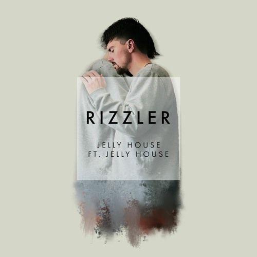 Portada de Sencillo/EP "Rizzler", de Jelly House