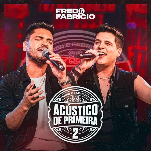 Portada de Álbum "Acústico de Primeira 2 (Ao Vivo)", de Fred & Fabrício