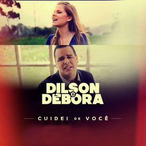 Portada de Sencillo/EP "Cuidei de Você", de Dilson e Débora