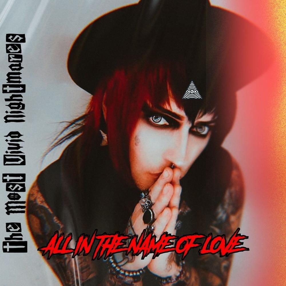 Portada de Sencillo/EP "All In The Name Of Love", de The Most Vivid Nightmares