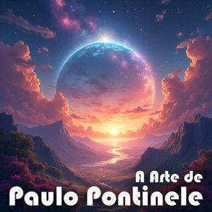 Portada de Sencillo/EP "A Arte de Paulo Pontinele", de Paulo Pontinele