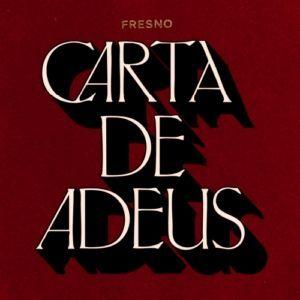 Portada del álbum "Carta de Adeus ", de Fresno