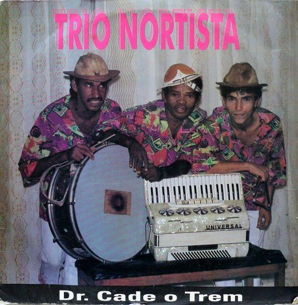Album cover of "Dr. Cade o Trem" by Trio Nortista