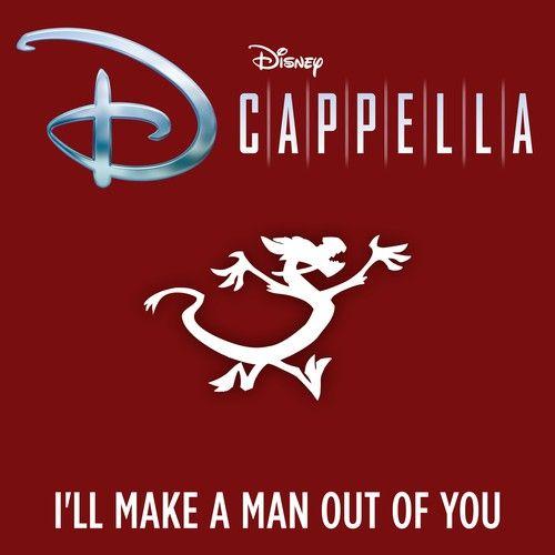Capa do Single/EP "I'll Make a Man Out Of You ", de DCappella