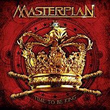Capa do Álbum "Time To Be King", de Masterplan