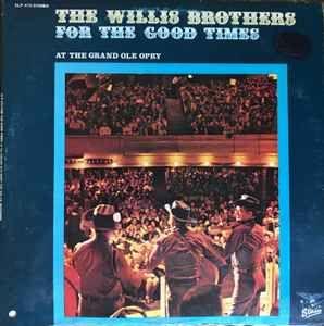 Portada de Álbum "For The Good Times at the Grand Ole Opry", de Willis Brothers