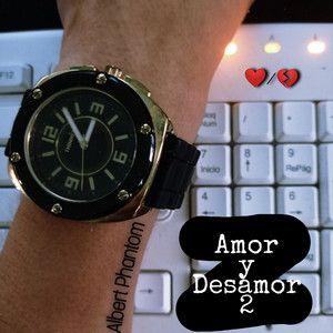 Capa do Álbum "Amor y Desamor 2", de Albert Phantom