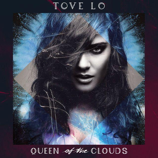 Capa do Single/EP "Queen Of The Clouds (Blueprint Edition)", de Tove Lo