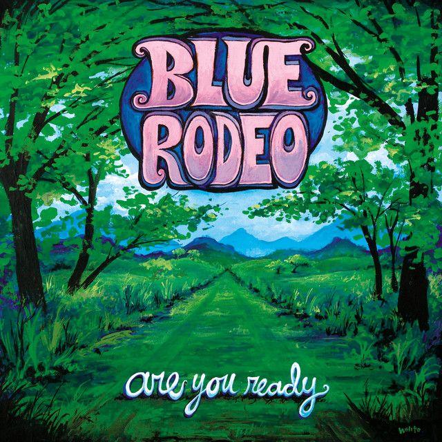 Capa do Álbum "Are You Ready", de Blue Rodeo