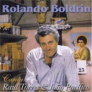 Portada de Álbum "Rolando Boldrin Canta Raul Torres & João Pacífico", de Rolando Boldrin