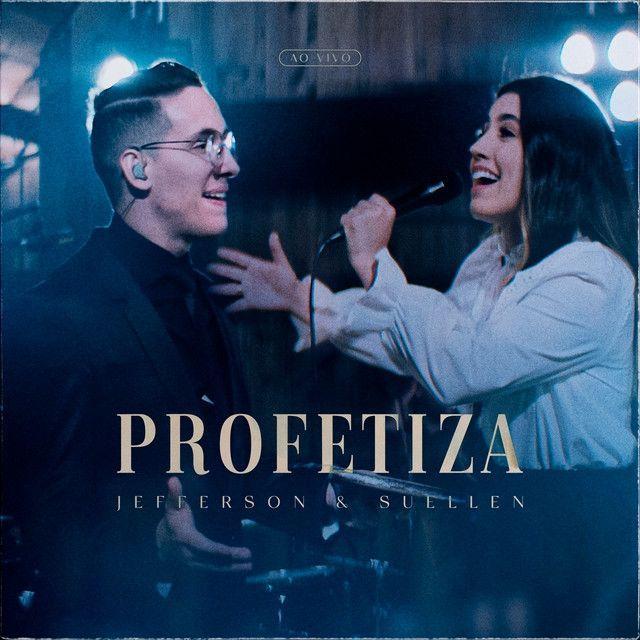 Portada de Sencillo/EP "Profetiza (Ao Vivo)", de Jefferson & Suellen