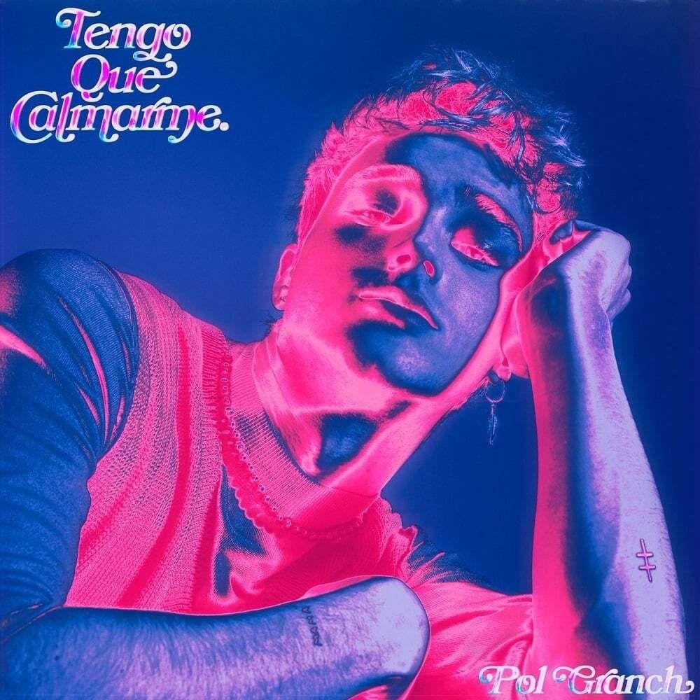 Portada de Álbum "Tengo Que Calmarme", de Pol Granch