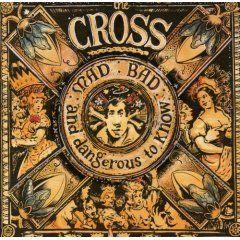 Portada de Álbum "Mad: Bad: And Dangerous To Know", de The Cross