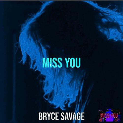 Portada de Sencillo/EP "Miss You", de Bryce Savage